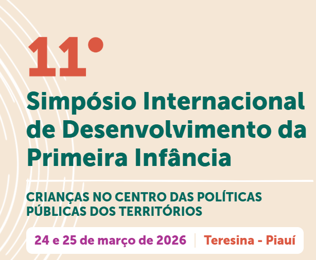 Piauí recebe simpósio internacional que discute políticas públicas para a primeira infância nesta terça (24)