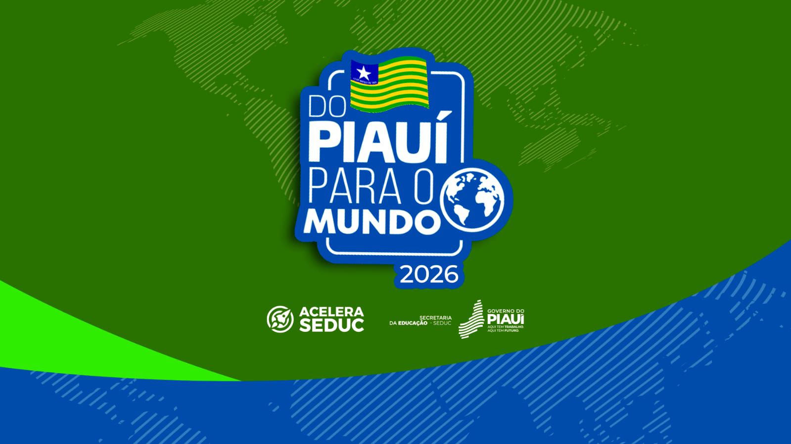 Programa Do Piauí para o Mundo abre inscrições para estudantes da Uespi e do PIT