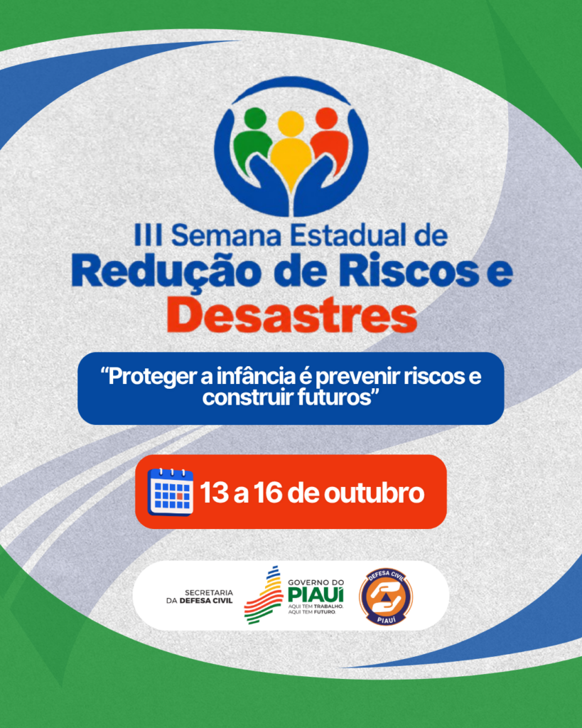 Defesa Civil realiza Semana Estadual de Redução de Riscos e Desastres